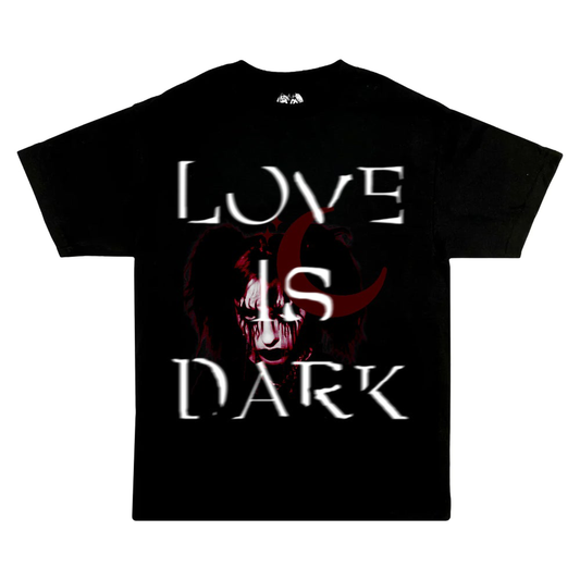 "LOVE IS DARK BLACK TEE"
