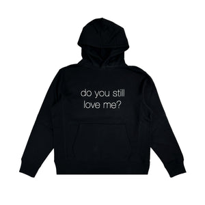 do you still love me? - 1 of 1 hoodie by OVD - view 1
