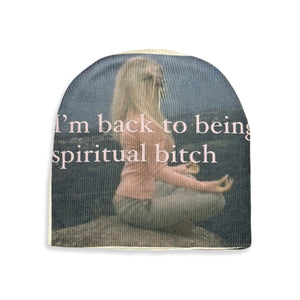 "i'm back to being spiritual" beanie