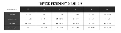 "DIVINE FEMININE" MESH L/S